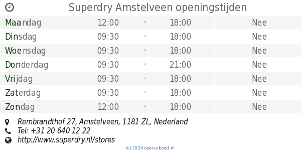 open haard herinneringen lengte Superdry Amstelveen openingstijden, Rembrandthof 27