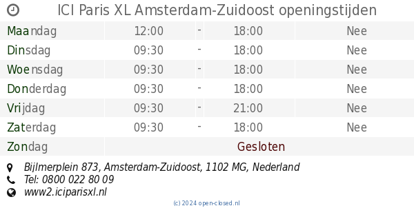 gemakkelijk te kwetsen Geheugen zaterdag ICI Paris XL Amsterdam-Zuidoost openingstijden, Bijlmerplein 873